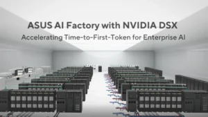 ASUS นำแพลตฟอร์ม NVIDIA DSX มาใช้ เพื่อเร่งการติดตั้ง NVIDIA Vera Rubin AI Factory ให้กับลูกค้า